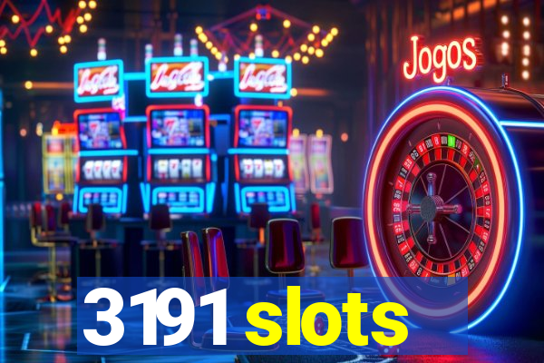 3191 slots